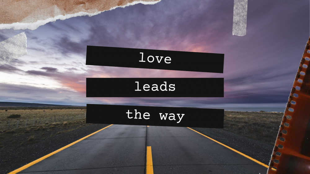 Love leads the Way