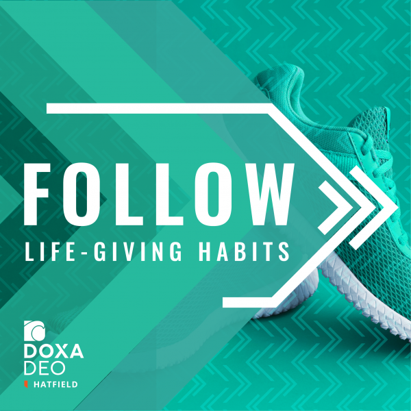 Follow: Life-Giving Habits