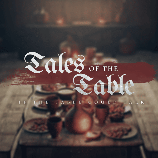 Tales Of The Table // Week 1 // Tales Of Earnest Prayer // Taiki Dimas Image